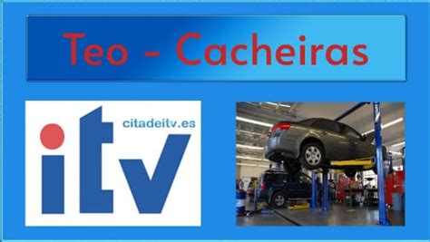 pedir cita previa itv cacheiras|Itv Teo